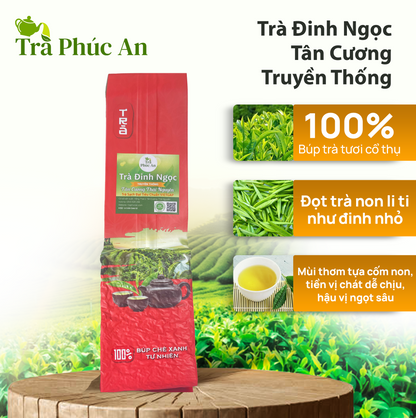 Trà Đinh Ngọc Tân Cương Thái Nguyên - Phúc An Trà Đinh Ngọc Tân Cương Truyền Thống